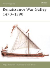 cover of the book Renaissance War Galley 1470–1590