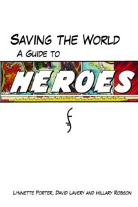 cover of the book Saving the world: a guide to ''Heroes''