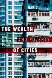 cover of the book The wealth and poverty of cities: why nations matter