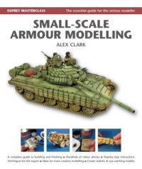 cover of the book Small-Scale Armour Modelling