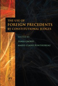 cover of the book The use of foreign precedents by constitutional judges