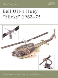 cover of the book Bell UH-1 Huey “Slicks” 1962–75