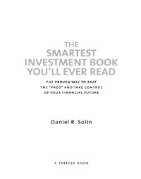 cover of the book The smartest 401 (k) book you'll ever read: maximize your retirement savings-- the smart way!: (smartest 403 (b) and 457 (b), too!)