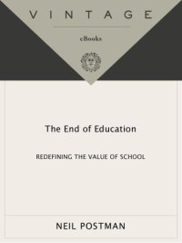 cover of the book The End of Education: Redefining the Value of School