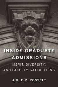 cover of the book Inside graduate admissions: merit, diversity, and faculty gatekeeping