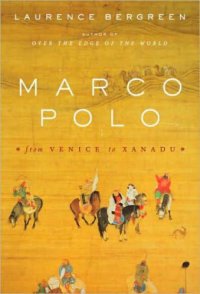 cover of the book Marco Polo: from Venice to Xanadu