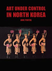 cover of the book Art Under Control in North Korea