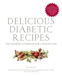 cover of the book Delicious diabetic recipes: the gourmet cookbook for a healthy life