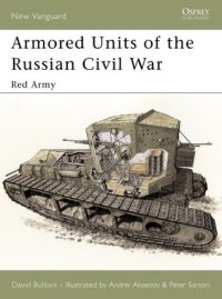 cover of the book Armored Units of the Russian Civil War: Red Army