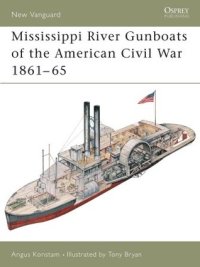 cover of the book Mississippi River Gunboats of the American Civil War 1861–65