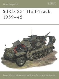 cover of the book SdKfz 251 Half-Track 1939–45