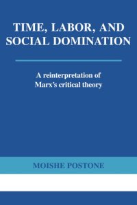 cover of the book Time, Labor, and Social Domination