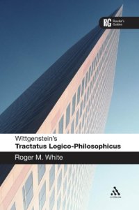 cover of the book Wittgenstein's Tractatus logico-philosophicus: reader's guide