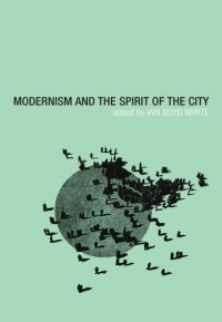 cover of the book Modernism and the Spirit of the City