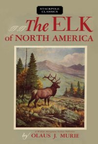 cover of the book The elk of North America