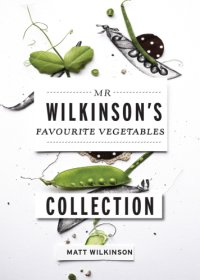 cover of the book Mr Wilkinson's Favourite Vegetables