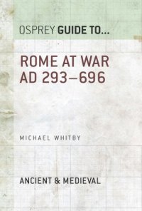 cover of the book Rome at War AD 293-696