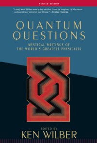 cover of the book Quantum questions: mystical writings of the world's great physicists