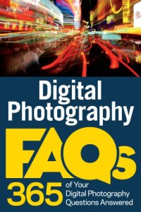 cover of the book Digital Photography FAQs: 365 of your digital photography questions answered