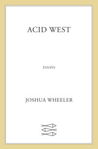 cover of the book Acid West: essays