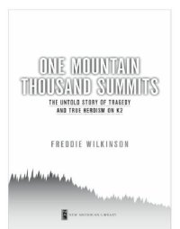 cover of the book One mountain thousand summits: the untold story of tragedy and true heroism on k2