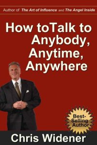 cover of the book How to Talk to Anybody, Anytime, Anywhere: 3 Steps to Make Instant Connections