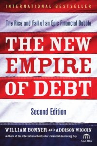 cover of the book Empire of debt: the rise of an epic financial crisis