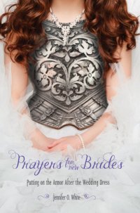 cover of the book Prayers for New Brides Putting on the Armor After the Wedding Dress