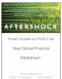 cover of the book Aftershock: protect yourself and profit in the next global financial meltdown