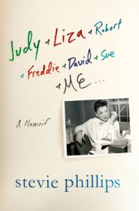 cover of the book Judy & Liza & Robert & Freddie & David & Sue & me...: a memoir