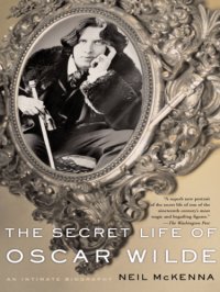 cover of the book The secret life of Oscar Wilde: [an intimate biography]