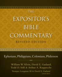 cover of the book The expositor's Bible commentary. Ephesians, Philippians, Colossians, Philemon