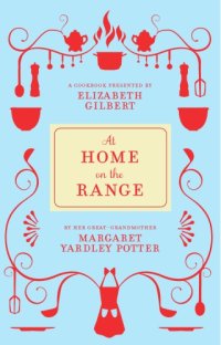 cover of the book At home on the range: a cookbook