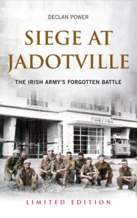 cover of the book Siege at jadotville: the irish army's forgotten battle