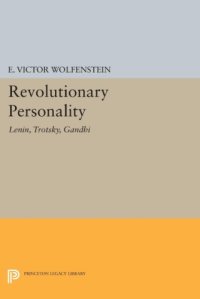 cover of the book The revolutionary personality: Lenin, Trotsky, Gandhi