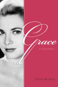 cover of the book Grace: a biography