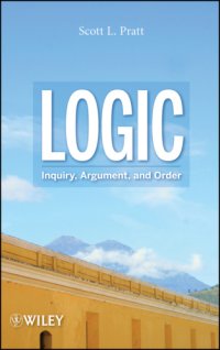 cover of the book Logic: inquiry, argument, and order