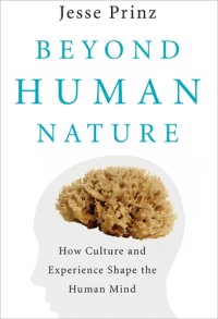 cover of the book Beyond human nature: how culture and experience shape the human mind