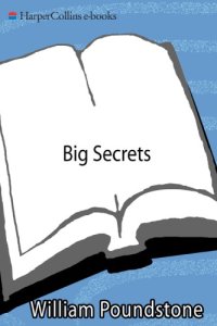 cover of the book Big secrets: the uncensored truth about all sorts of stuff you are never supposed to know