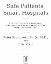 cover of the book Safe patients, smart hospitals: how one doctor's checklist can help us change health care from the inside out