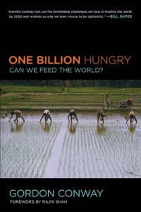 cover of the book One Billion Hungry Can We Feed the World?