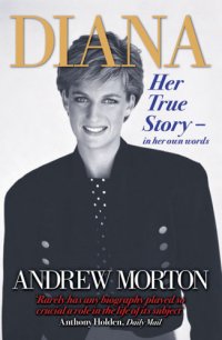 cover of the book Diana: her true story, in her own words