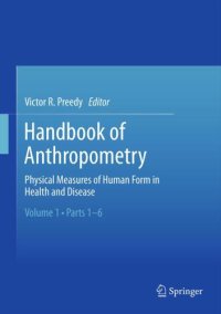 cover of the book Handbook of anthropometry: physical measures of human form in health and disease