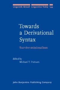 cover of the book Towards a Derivational Syntax: Survive-minimalism (Linguistik Aktuell / Linguistics Today)