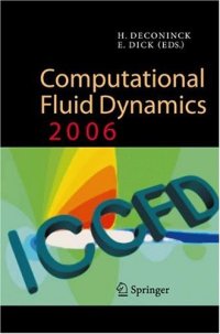 cover of the book Computational Fluid Dynamics 2006: Proceedings of the Fourth International Conference on Computational Fluid Dynamics, ICCFD, Ghent, Belgium, 10-14 July 2006