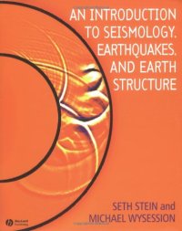 cover of the book An Introduction to Seismology, Earthquakes and Earth Structure