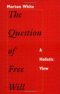 cover of the book The Question of Free Will