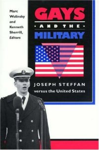 cover of the book Gays and the military: Joseph Steffan versus the United States