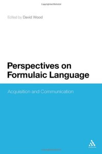 cover of the book Perspectives on Formulaic Language: Acquisition and Communication