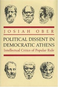 cover of the book Political Dissent in Democratic Athens: Intellectual Critics of Popular Rule.